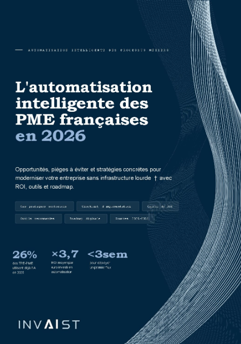 Guides pratiques automatisation intelligente des processus métiers PME — Invaist